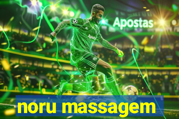 noru massagem